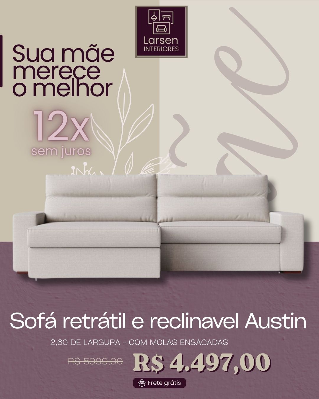Dia das Mães Promoção 4 - LARSEN INTERIORES.jpg